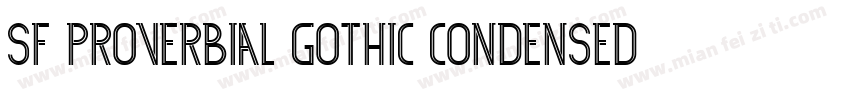 SF Proverbial Gothic Condensed字体转换